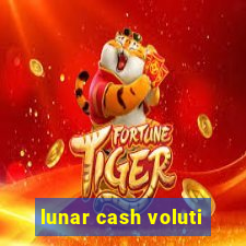 lunar cash voluti